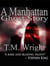A Manhattan Ghost Story - A Manhattan Ghost Story Trilogy, #1