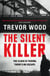 The Silent Killer - the first in a thrilling police procedural series with a twist