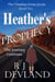 Heather's Prophecy - The Timeless Dress Series, #2