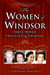 The Women of Windsor - Their Power, Privilege, and Passions