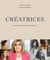Créatrices - 30 portraits de Québécoises inspirantes