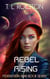 Rebel Rising - Federation War, #7
