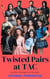 Twisted Pairs at TAC - The Mob from TAC, #22