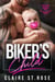 Biker's Child - The Saint's Disciples MC, #1