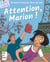 Attention, Marion ! - Les aventures de Marion et de son frère Charles