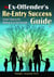 The Ex-Offender's Re-Entry Success Guide - Smart Choices for Making It on the Outside