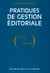 Pratiques de gestion éditoriale (du livre à Internet)