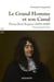 Le Grand Homme et son Canal - Pierre-Paul Riquet (1609-1680)