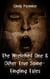 The Wretched One & Other True Spine-Tingling Tales