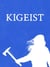 Kigeist Act I - Kigeist, #1
