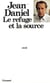 Le refuge et la source
