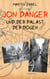 Jon Danger und der Palast der Dogen - Band 7 der Abenteuer des Jon Danger