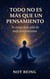TODO NO ES MÁS QUE UN PENSAMIENTO - Awakening