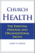Church Health: The Essential Personal and Organizational Facets