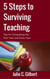 5 Steps to Surviving Teaching - 5 Steps, #2