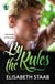 By the Rules - Evergreen Grove, #3