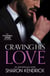 Craving His Love - The Billionaire's Defiant Acquisition (Wedlocked!) / The Argentinian's Baby of Scandal / Di Sione's Virgin Mistress