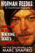 Norman Reedus: True Tales of The Walking Dead’s Zombie Hunter - An Unauthorized Biography