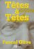 Têtes à Têtes - Roman philosophique