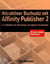 Attraktiver Buchsatz mit Affinity Publisher 2 - In 6 Schritten vom Manuskript zum eigenen Taschenbuch