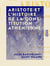 Aristote et l'histoire de la constitution athénienne