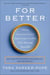 For Better - How the Surprising Science of Happy Couples Can Help Your Marriage Succeed