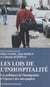 Les Lois de l'inhospitalité - Les politiques de l'immigration à l'épreuve des sans-papiers