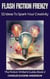 Flash Fiction Frenzy - The Fiction Writer's Guide, #2