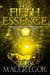 The Fifth Essence: A Nicholas Pierce Mystery