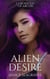 Alien Desire Chronicles of Arcon Book 4 - Chronicles of Arcon, #4