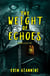 The Weight of Echoes - Echoes, #1
