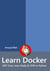 Learn Docker - .NET Core, Java, Node.JS, PHP or Python - Learn Collection