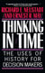 Thinking In Time - The Uses Of History For Decision Makers