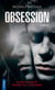 Obsession - Quand la réalité dépasse les cauchemars