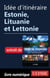Idée d'itinéraire - Estonie, Lituanie et Lettonie