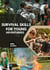 Survival Skills for Young Adventurers - Teach Your Child to Master the Wilderness in 10 Easy Lessons—No Prior Camping Experience Needed!