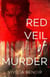 Red Veil of Murder - The Matt Saga