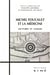 MICHEL FOUCAULT ET LA MÉDECINE - Lectures et usages