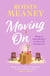 Moving On - From the Irish bestseller comes a brand-new warm-hearted romance for 2025
