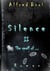 Silence II - The smell of...