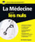 La médecine pour les nuls
