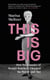 This is Big - How the Founder of Weight Watchers Changed the World (and Me)