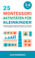 25 Montessori - Aktivitäten für Kleinkinder: Achtsame und Kreative Montessori-Aktivitäten zur Förderung von Unabhängigkeit, Neugierde und Frühem Lernen zu Hause - Montessori - Pädagogik für zu Hause, #5
