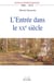 L’Entrée dans le XXe siècle - 1905-1918