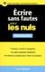 Ecrire sans fautes Pour les Nuls