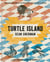 Turtle Island - Foods and Traditions of the Indigenous Peoples of North America
