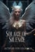 Solace of Silence - Ascendancy, #3
