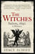 The Witches - Salem, 1692: A History