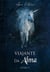 Viajante da Alma, livro 1