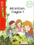 J'aime lire Dys : Attention, fragile !